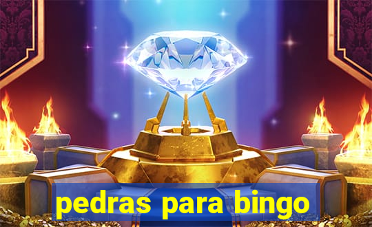 pedras para bingo