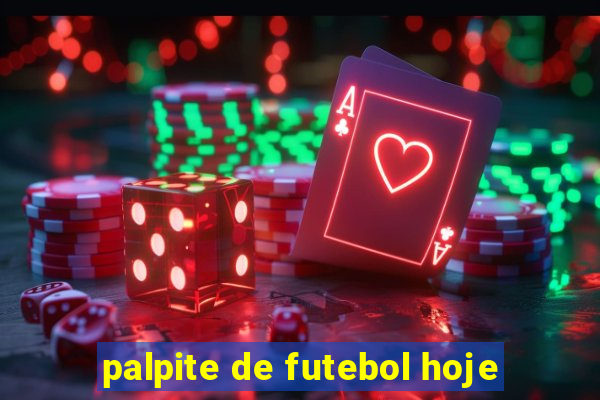 palpite de futebol hoje