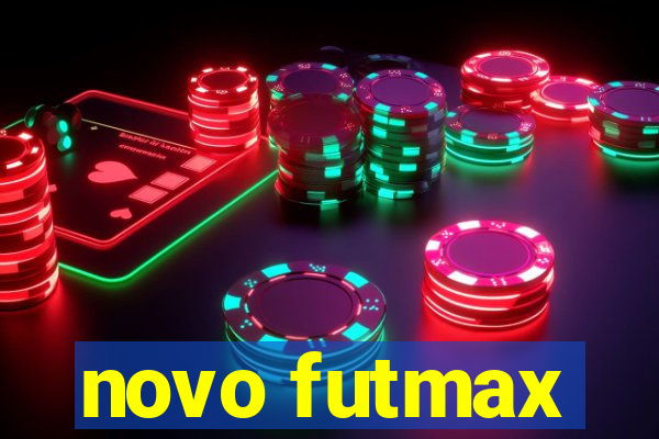 novo futmax