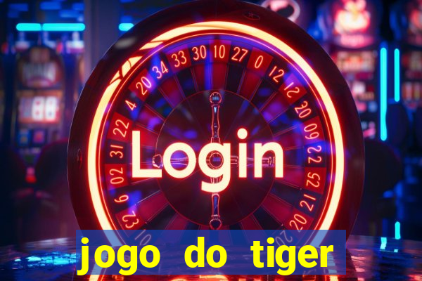 jogo do tiger teste gr谩tis