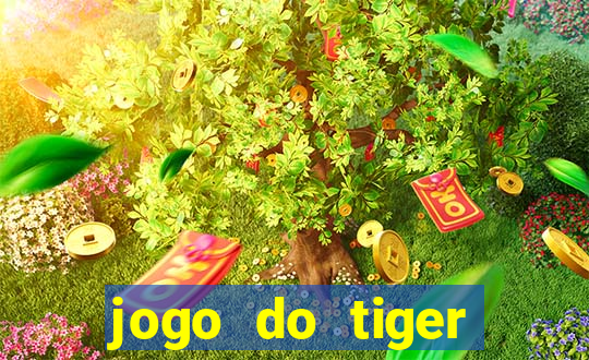 jogo do tiger teste gr谩tis