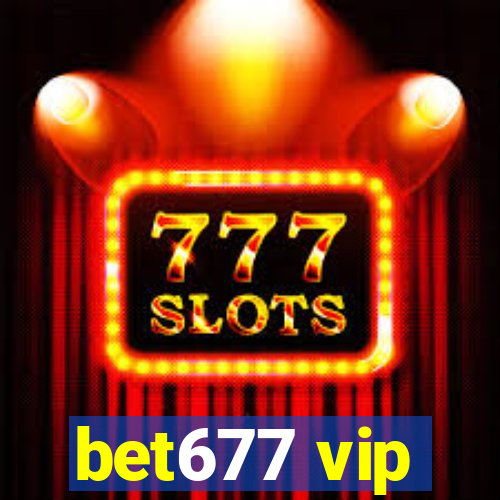 bet677 vip