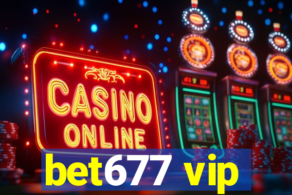 bet677 vip