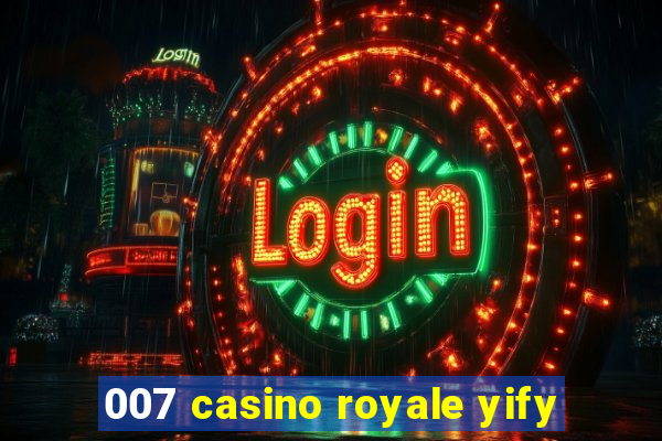 007 casino royale yify