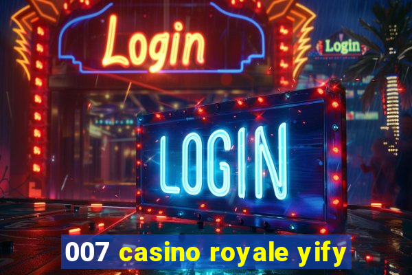 007 casino royale yify