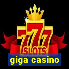 giga casino