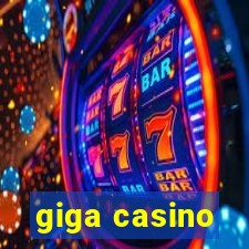 giga casino