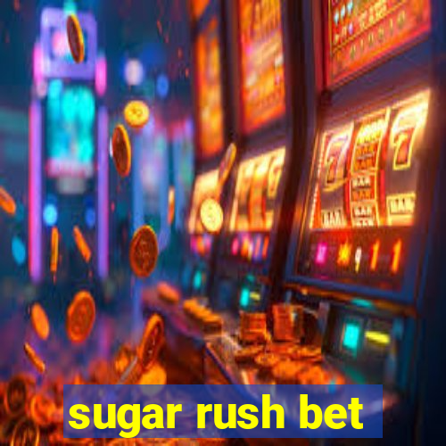 sugar rush bet