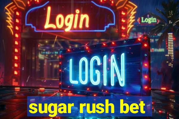 sugar rush bet