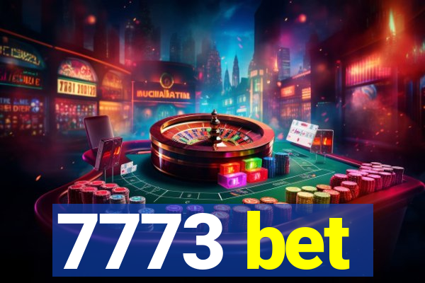 7773 bet