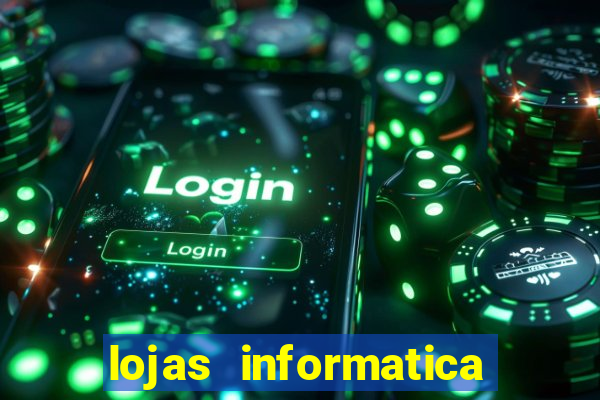 lojas informatica em recife