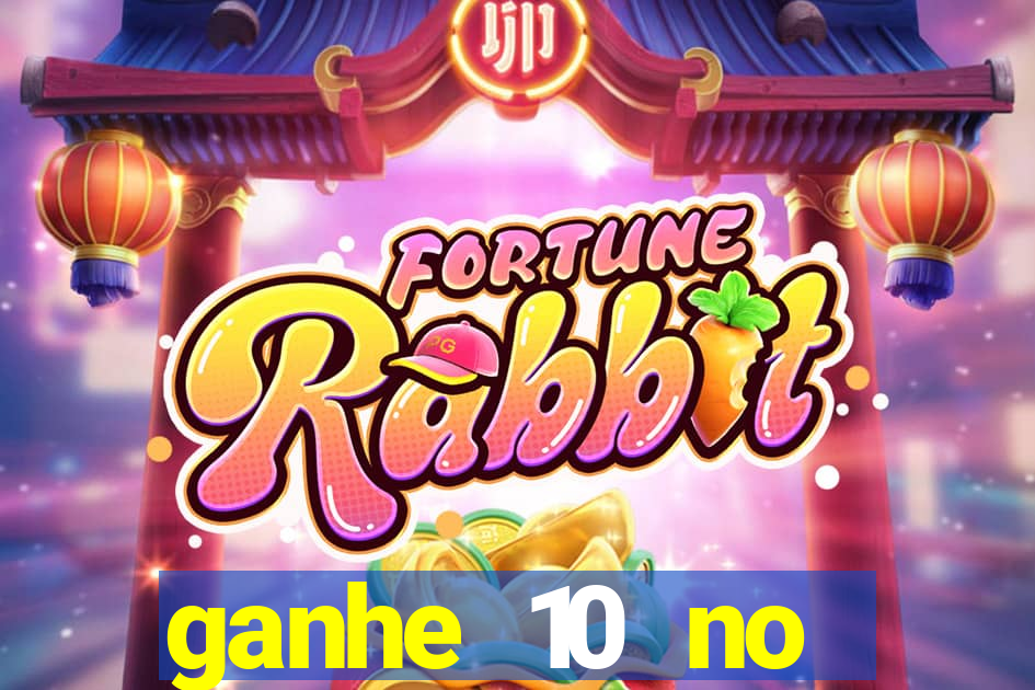 ganhe 10 no cadastro bet