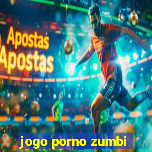 jogo porno zumbi