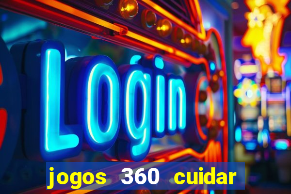 jogos 360 cuidar de bebe