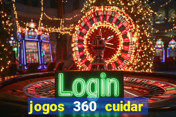 jogos 360 cuidar de bebe