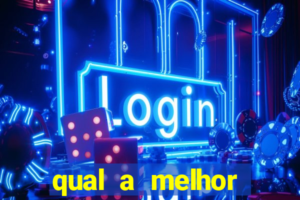 qual a melhor plataforma para jogar