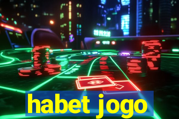 habet jogo