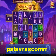 palavrascomrr