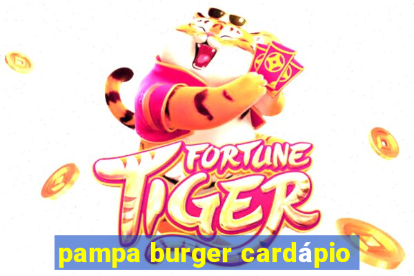 pampa burger cardápio