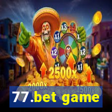 77.bet game