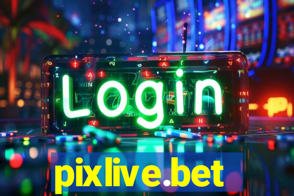 pixlive.bet