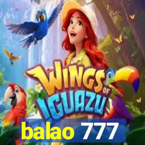 balao 777