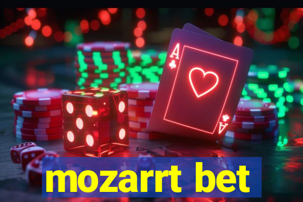 mozarrt bet