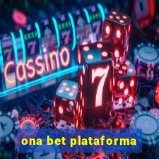 ona bet plataforma