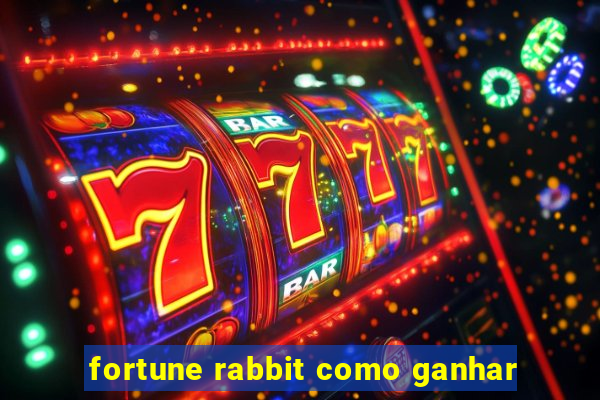 fortune rabbit como ganhar