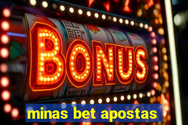 minas bet apostas