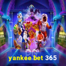 yankee bet 365