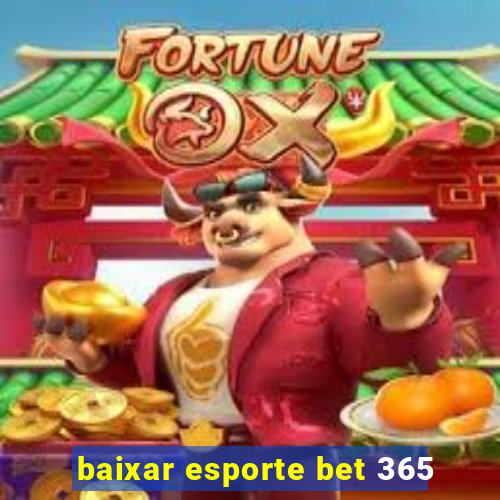 baixar esporte bet 365