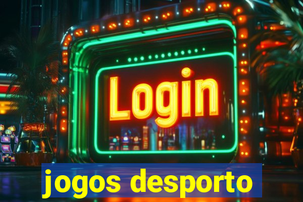 jogos desporto