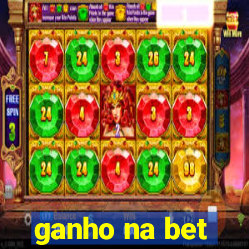 ganho na bet