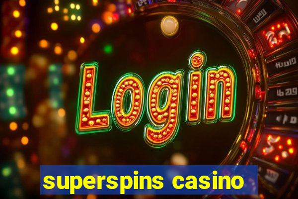 superspins casino