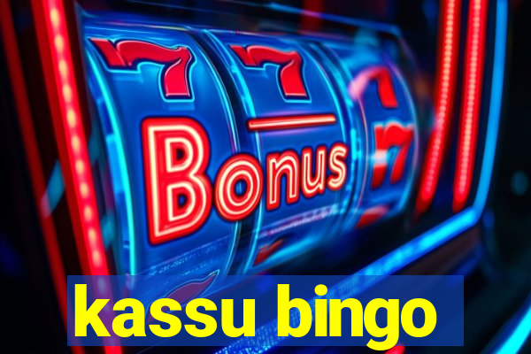 kassu bingo