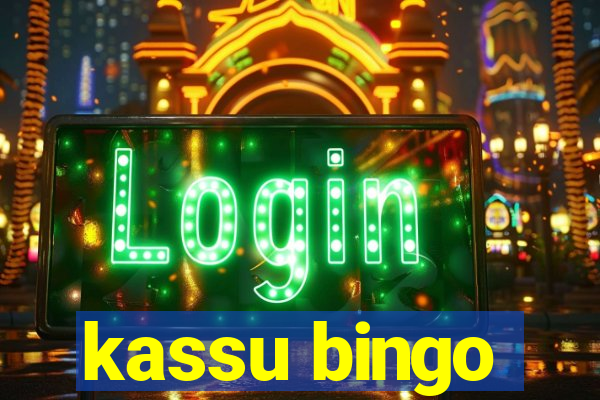 kassu bingo