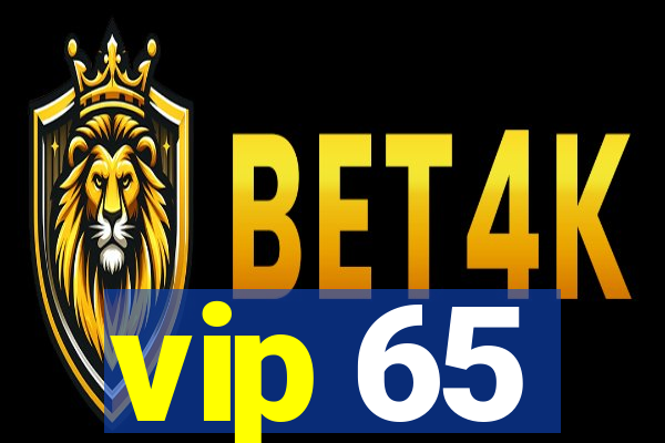 vip 65