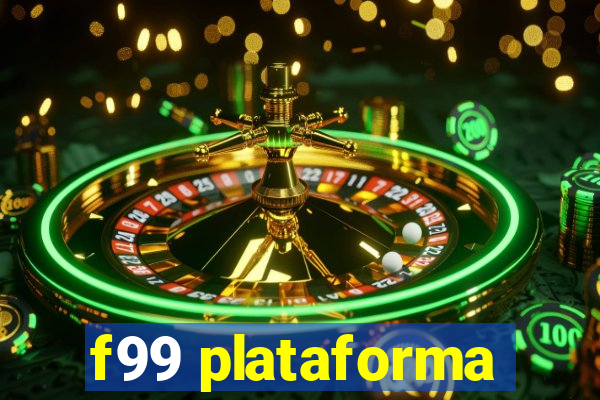 f99 plataforma