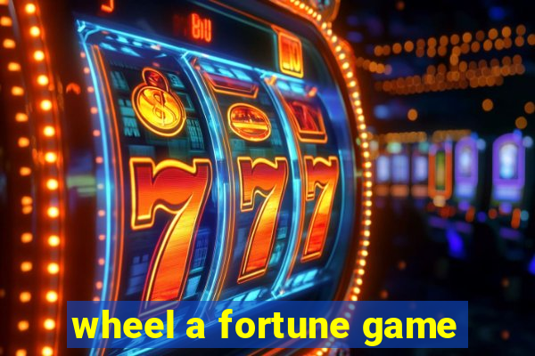 wheel a fortune game