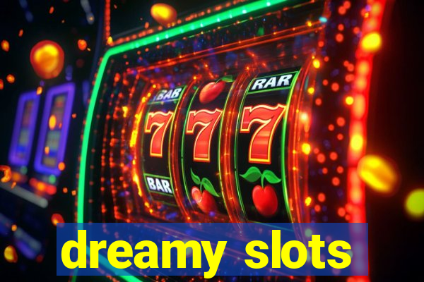 dreamy slots