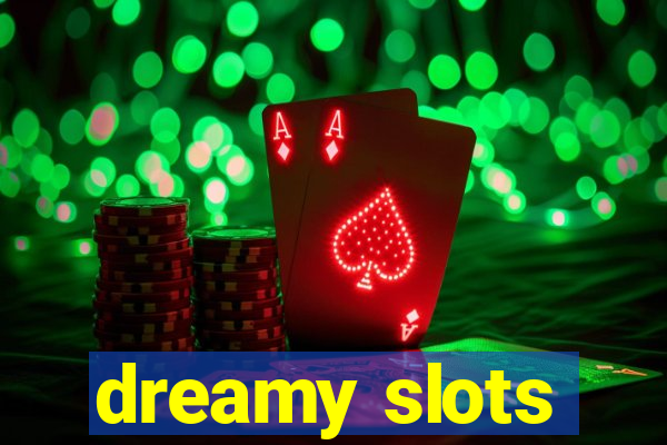 dreamy slots