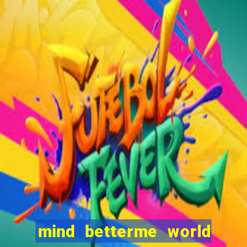 mind betterme world trauma test