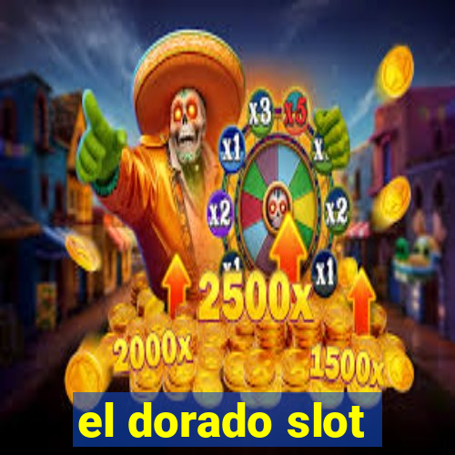 el dorado slot