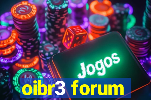 oibr3 forum