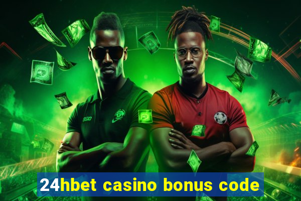 24hbet casino bonus code