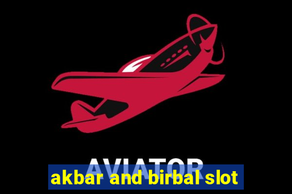 akbar and birbal slot