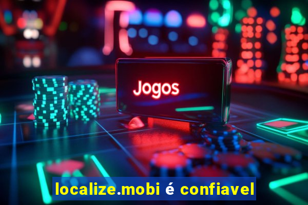 localize.mobi é confiavel