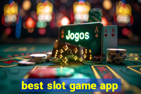 best slot game app