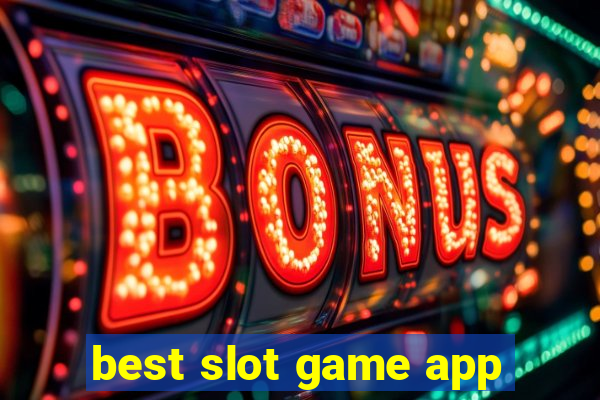 best slot game app